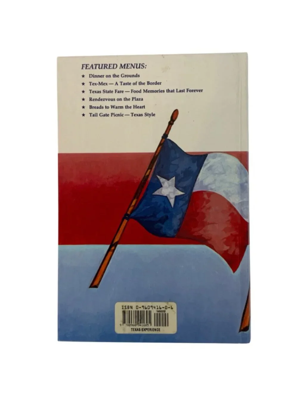 The Texas Experience Friendship & Food Texas Style Cookbook Hardcover 1990